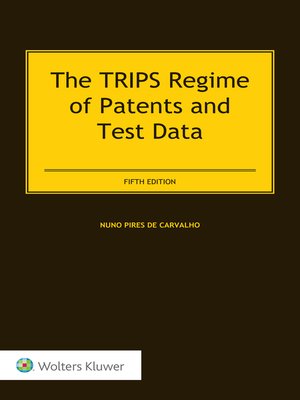 cover image of The TRIPS Regime of Patents and Test Data